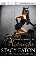 Masquerading at Midnight