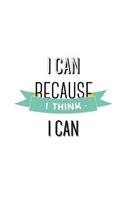 I Can Because I Think I Can