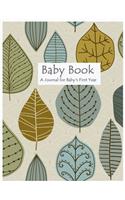 Baby Book: A Journal for Baby's First Year