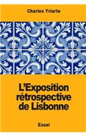 L'Exposition rétrospective de Lisbonne