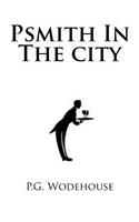 Psmith In The City