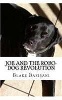 Joe and the Robo-Dog Revolution