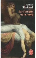 Sur L Amour Et La Mort