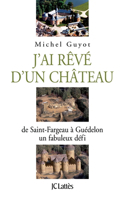 J'ai rêvé d'un château