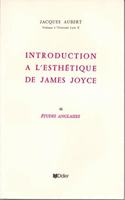 Introduction a l'Esthetique de James Joyce
