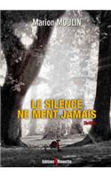 Silence Ne Ment Jamais