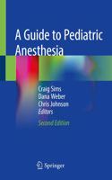 Guide to Pediatric Anesthesia