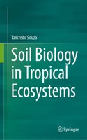 Soil Biology in Tropical Ecosystems