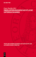 Überlieferungsgeschichtliche Untersuchungen