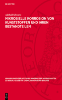 Mikrobielle Korrosion von Kunststoffen und ihren Bestandteilen