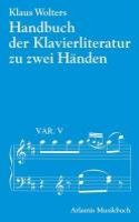 HANDBUCH DER KLAVIERLITERATUR ZU ZWEI HN
