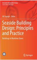 Seaside Building Design: Principles and Practice: Buildings in Maritime Zones