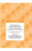 Professional Development and Quality in Early Childhood Education