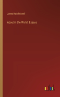 About in the World. Essays