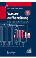 Wasseraufbereitung: Chemie Und Chemische Verfahrenstechnik(VDI-Buch)