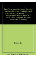 Two-Dimensional Systems: Physics and New Devices