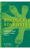 Biological Adhesives