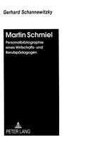 Martin Schmiel: Personalbibliographie Eines Wirtschafts- Und Berufspaedagogen