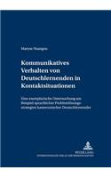 Kommunikatives Verhalten Von Deutschlernenden in Kontaktsituationen