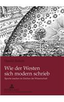 Wie Der Westen Sich Modern Schrieb