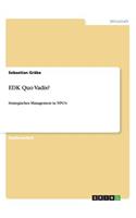 EDK Quo Vadis?: Strategisches Management in NPO's(German)