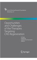 Opportunities and Challenges of the Therapies Targeting CNS Regeneration