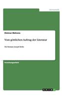 Vom göttlichen Auftrag der Literatur: Die Romane Joseph Roths