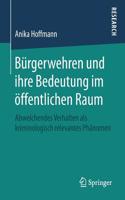 Bürgerwehren und ihre Bedeutung im öffentlichen Raum