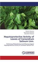 Hepatoprotective Activity of Leaves of Coriandrum Sativum Linn.
