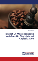 Impact Of Macroeconomic Variables On Stock Market Capitalization