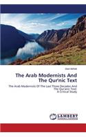 The Arab Modernists And The Qur'nic Text: (English)