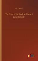 Food of the Gods and how it Came to Earth