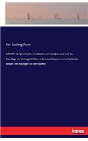 Zeittafeln der griechischen Geschichte zum Handgebrauch und als Grundlage des Vortrags in höheren Gymnasialklassen mit fortlaufenden belegen und Auszügen aus den Quellen