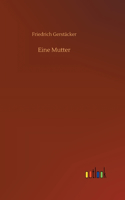 Eine Mutter