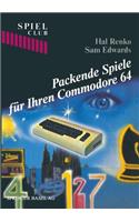 Packende Spiele Für Ihren Commodore 64