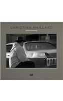 Christian Maillard: Photographs