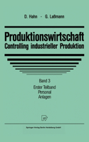 Produktionswirtschaft - Controlling Industrieller Produktion