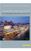 Sie Bauten Eine Neue Stadt