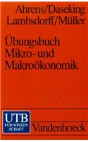 Ubungsbuch: Mikro- Und Makrookonomik