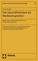 Das Gesundheitsideal ALS Werbeversprechen