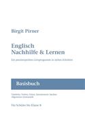 Englisch Nachhilfe & Lernen: Ein praxiserprobtes Lernprogramm in sieben Schritten(German)