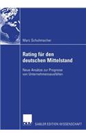 Bankinterne Rating-Systeme Basierend Auf Bilanz- Und Guv-Daten Für Deutsche Mittelständische Unternehmen