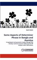 Some Aspects of Determiner Phrase in Bangla and Asamiya