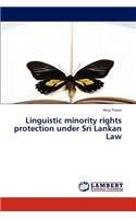 Linguistic Minority Rights Protection Under Sri Lankan Law