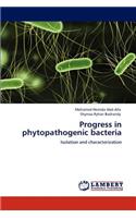 Progress in Phytopathogenic Bacteria