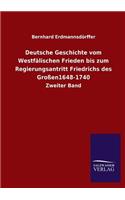 Deutsche Geschichte Vom Westfalischen Frieden Bis Zum Regierungsantritt Friedrichs Des Grossen1648-1740