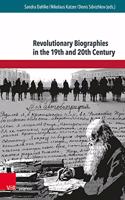 Revolutionary Biographies in the 19th and 20th Centuries