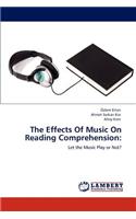 Effects of Music on Reading Comprehension