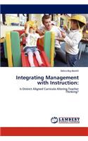 Integrating Management with Instruction