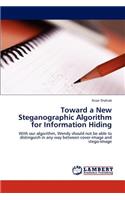 Toward a New Steganographic Algorithm for Information Hiding